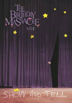 The Birthday Massacre : Show and Tell Live